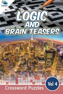 Logikai és agytornászok keresztrejtvények Vol 4 - Logic and Brain Teasers Crossword Puzzles Vol 4