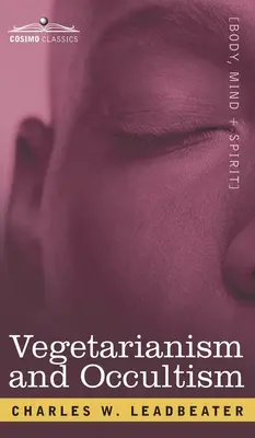 Vegetarianizmus és okkultizmus - Vegetarianism and Occultism