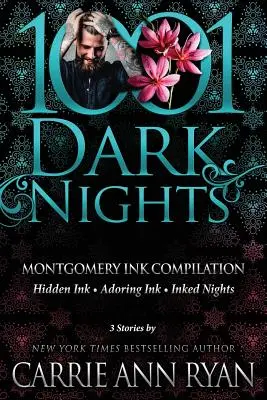 Montgomery Ink Compilation: 3 történet Carrie Ann Ryan tollából - Montgomery Ink Compilation: 3 Stories by Carrie Ann Ryan