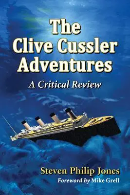 A Clive Cussler kalandjai: A Critical Review - The Clive Cussler Adventures: A Critical Review