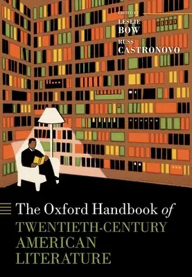 A huszadik századi amerikai irodalom oxfordi kézikönyve - The Oxford Handbook of Twentieth-Century American Literature