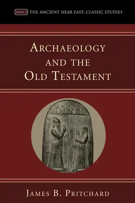 A régészet és az Ószövetség - Archaeology and the Old Testament