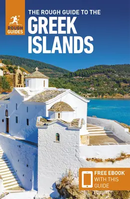 The Rough Guide to Greek Islands (Útikönyv ingyenes ebookkal) - The Rough Guide to Greek Islands (Travel Guide with Free Ebook)