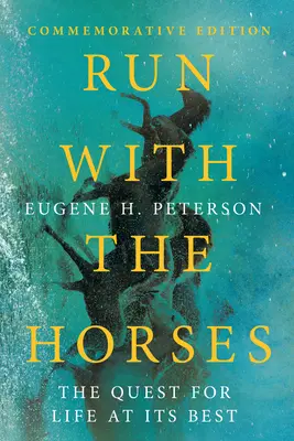 Fuss a lovakkal! Az élet keresése a legjobb formájában - Run with the Horses: The Quest for Life at Its Best