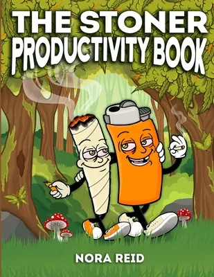 The Stoner Productivity Book - An Adult Stoner Activity Book With Psychedelic Coloring Pages, Sudokus, Word Searches and More - For Stress Relief & Re