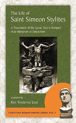 Szent Simeon Stylites élete - The Life of Saint Simeon Stylites