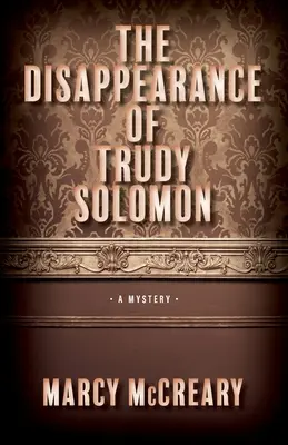 Trudy Solomon eltűnése: kötet - The Disappearance of Trudy Solomon: Volume 1