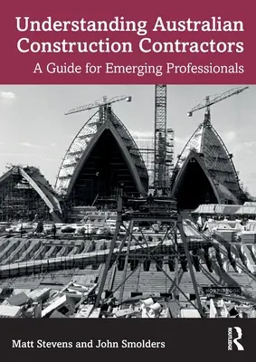 Az ausztrál építési vállalkozók megértése: Útmutató feltörekvő szakemberek számára - Understanding Australian Construction Contractors: A Guide for Emerging Professionals