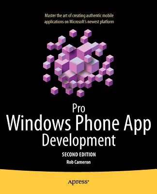 Pro Windows Phone alkalmazásfejlesztés - Pro Windows Phone App Development