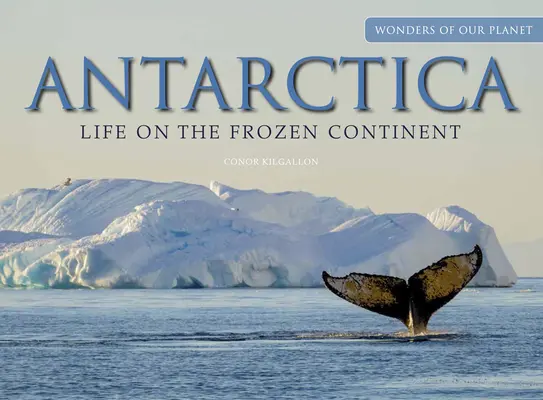 Antarktisz: Élet a fagyos kontinensen - Antarctica: Life on the Frozen Continent