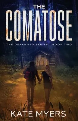 The Comatose: A Young Adult Dystopian Romance - Második könyv - The Comatose: A Young Adult Dystopian Romance - Book Two