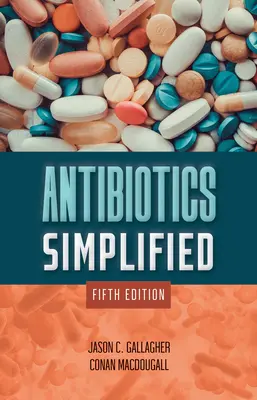 Antibiotikumok leegyszerűsítve - Antibiotics Simplified