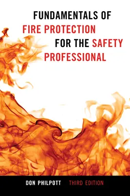 A tűzvédelem alapjai a biztonsági szakemberek számára - Fundamentals of Fire Protection for the Safety Professional