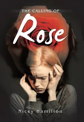 A rózsa hívó szava - The Calling of Rose