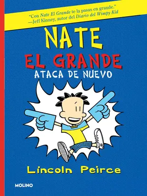 Nate El Grande Ataca de Nuevo / Velký Nate znovu zasahuje - Nate El Grande Ataca de Nuevo / Big Nate Strikes Again