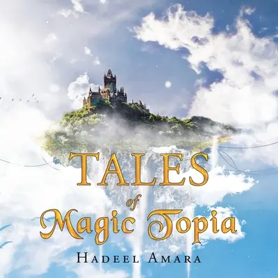 A varázslatos Topia meséi - Tales of Magic Topia