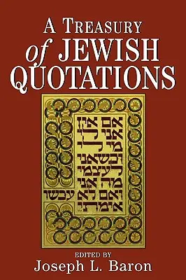 Zsidó idézetek kincstára - A Treasury of Jewish Quotations