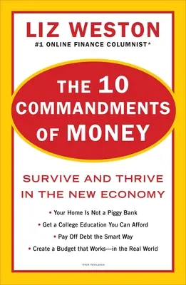 A pénz 10 parancsolata: Túlélni és boldogulni az új gazdaságban - The 10 Commandments of Money: Survive and Thrive in the New Economy