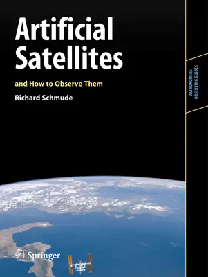 Mesterséges műholdak és megfigyelésük módja - Artificial Satellites and How to Observe Them