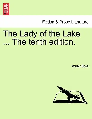A tó úrnője ... a tizedik kiadás. - The Lady of the Lake ... the Tenth Edition.