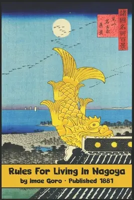 Az élet szabályai Nagoyában - Rules for Living in Nagoya