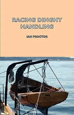 Versenyzsákmány-kezelés - Racing Dinghy Handling