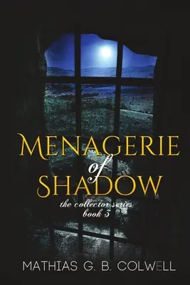 Az árnyak menazériája - Menagerie of Shadow