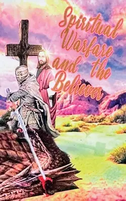 A lelki harc és a hívő - Spiritual Warfare and the Believer