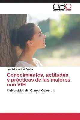 Conocimientos, actitudes y prcticas de las mujeres con VIH