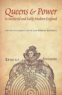 Királynők és hatalom a középkori és kora újkori Angliában - Queens & Power in Medieval and Early Modern England