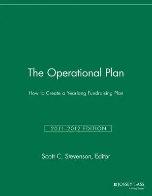 Az operatív terv: Hogyan készítsünk egy egész éves adománygyűjtési tervet? - The Operational Plan: How to Create a Yearlong Fundraising Plan