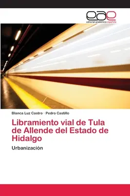 Libramiento vial de Tula de Allende del Estado de Hidalgo