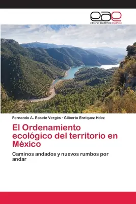 El Ordenamiento ecolgico del territorio del Mxico (A terület ökológiai rendje Mexikóban) - El Ordenamiento ecolgico del territorio en Mxico