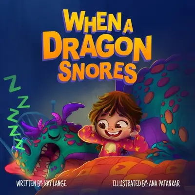 Amikor egy sárkány horkol - When A Dragon Snores