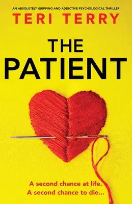 A beteg: Egy abszolút lebilincselő és addiktív pszichológiai thriller - The Patient: An absolutely gripping and addictive psychological thriller