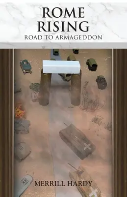 Róma felemelkedése: Út Armageddon felé - Rome Rising: Road to Armageddon