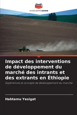 Impact des interventions de dveloppement du march des intrants et des extrants en thiopie