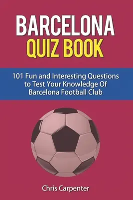 FC Barcelona Kvízkönyv - FC Barcelona Quiz Book