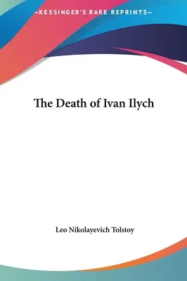 Ivan Iljics halála - The Death of Ivan Ilych