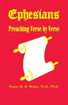 Efézusi levél, igehirdetés versről versre - Ephesians, Preaching Verse by Verse