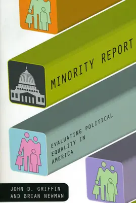 Minority Report: A politikai egyenlőség értékelése Amerikában - Minority Report: Evaluating Political Equality in America