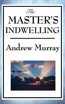 Mistrovo přebývání - The Master's Indwelling