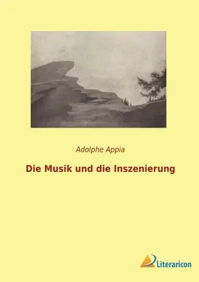 Die Musik und die Inszenierung