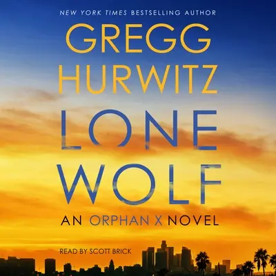 Lone Wolf: Egy Orphan X-regény - Lone Wolf: An Orphan X Novel