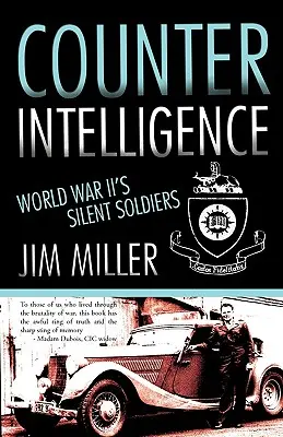 Counter Intelligence: A második világháború csendes katonái - Counter Intelligence: World War II's Silent Soldiers