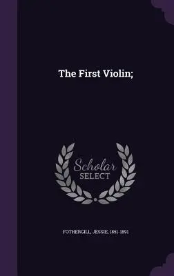 Az első hegedű; - The First Violin;