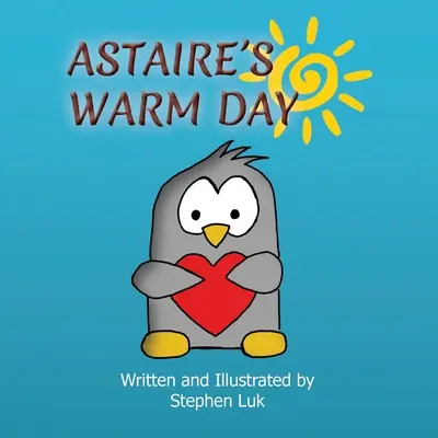 Astaire meleg napja: Egy kis pingvin utazása - Astaire's Warm Day: A Little Penguin's Journey