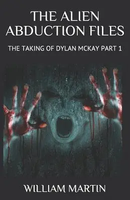 The Alien Abduction Files: Dylan McKay elrablása 1. rész - The Alien Abduction Files: The Taking of Dylan McKay Part 1