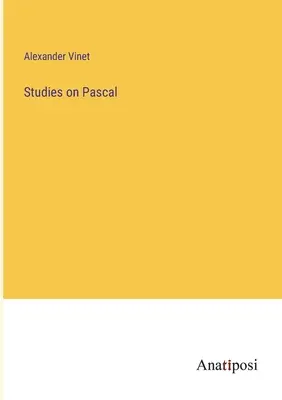 Tanulmányok Pascalról - Studies on Pascal