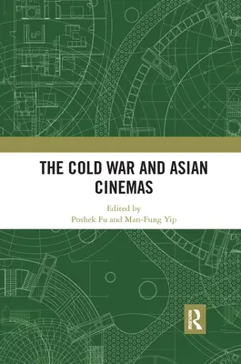 A hidegháború és az ázsiai mozik - The Cold War and Asian Cinemas